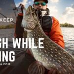 How to Keep Fish Fresh while Fishing